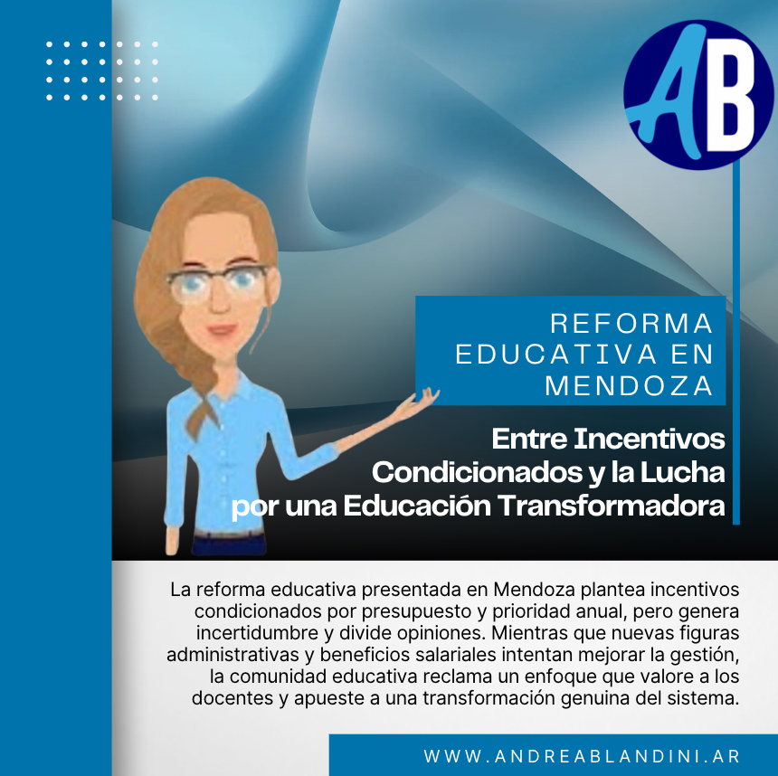 Reforma Educativa en Mendoza: Entre Incentivos Condicionados y la Lucha por una Educación Transformadora